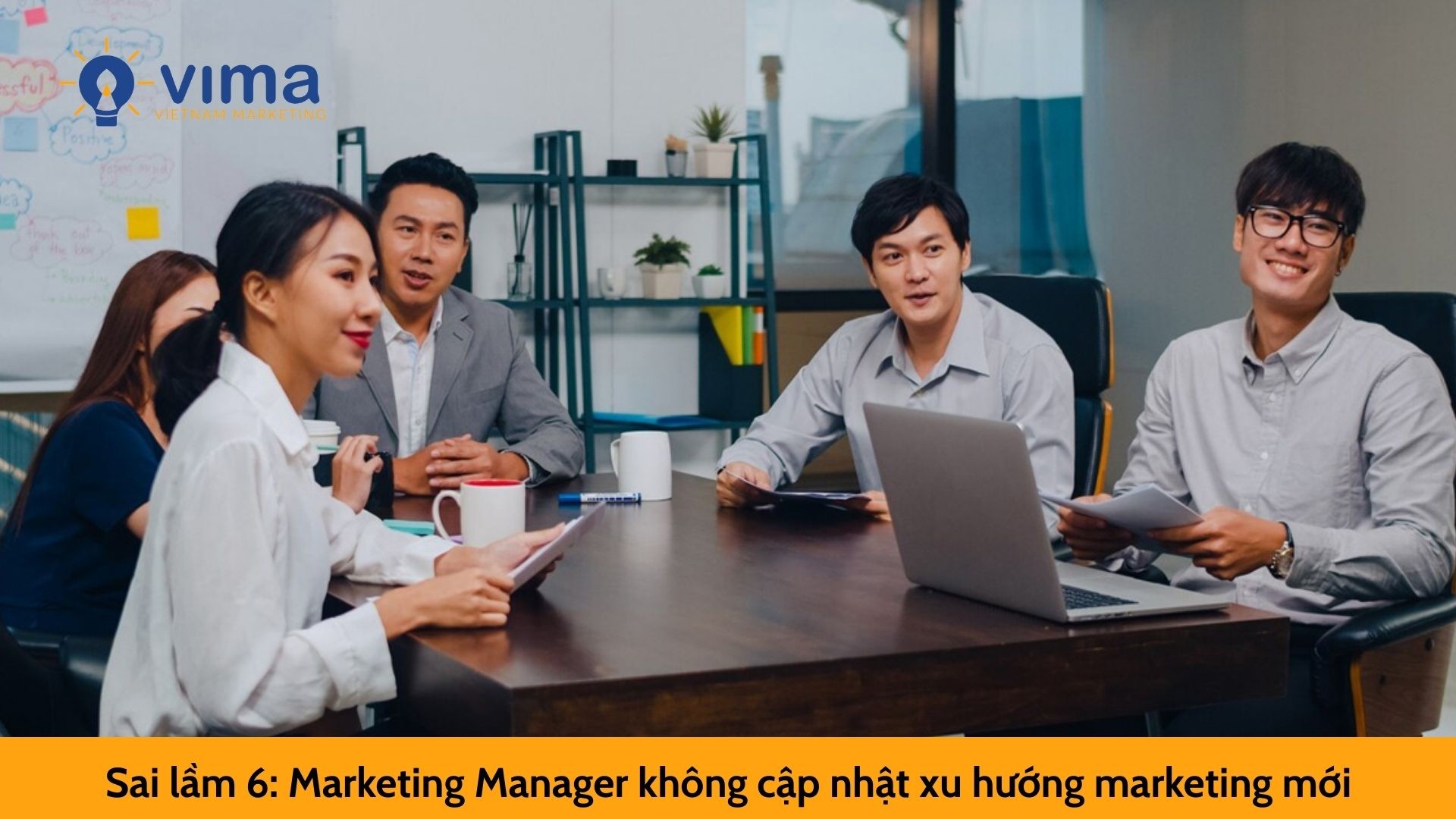 Sai lầm 6: Marketing Manager không cập nhật xu hướng marketing mới